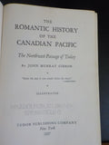 History of the Canadian Pacific by Gibbon Hard Cover 1935 Romantic History CP