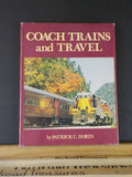 Coach Trains And Travel By Patrick Dorin w/ Dust Jacket 1975 FIRST EDITION