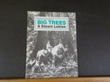 Big Trees & Steam Lokies by Dave James     Soft cover stapled