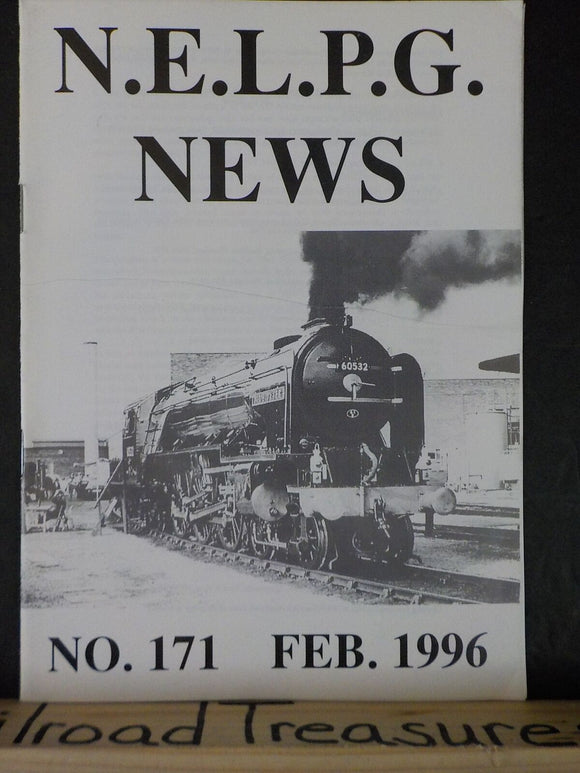 N.E.L.P.G. News #171 1996 February No.171 North Eastern Locomotive Preservation