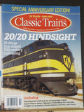 Classic Trains 2020 Spring 20/20 indsight Dieselization Super power steam Merger