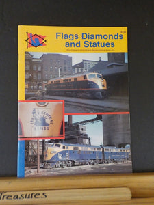 Flags Diamonds and Statues Vol 4 #1 1981 Fall America's 1st diesel electric loco