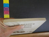 Colorado’s Mountain Railroads Volume 3 III by RA LeMassena Soft Cover