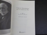 Frederick Weyerhauser and the American West by Judith Koll Healey   Soft cover