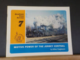 Motive Power of the Jersey Central by Mike Eagleson Soft Cover QPR #7 1978