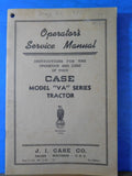 Operator’s Service Manual Case Model VA Series Tractor Instructions operating Ca
