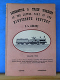 Locomotive & Train Working in the Latter Part of the Nineteenth Century Volume 2