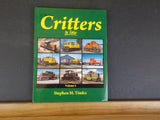 Critters In Color Volume 2 BY Stephen M Timko Morning Sun Books