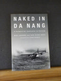 Naked in Da Nang by Mike Jackson & Tara Dixon-Engel  Soft Cover