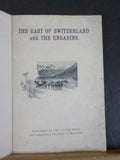 East of Switzerland and the Engadine Soft Cover Date Unknown