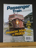 Passenger Train Journal #264 2015 March Passenger Trains of Peoria Amtrak Derail