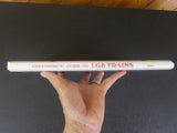 Greenberg’s Guide to LGB Trains by John R. Ottley   Hard Cover