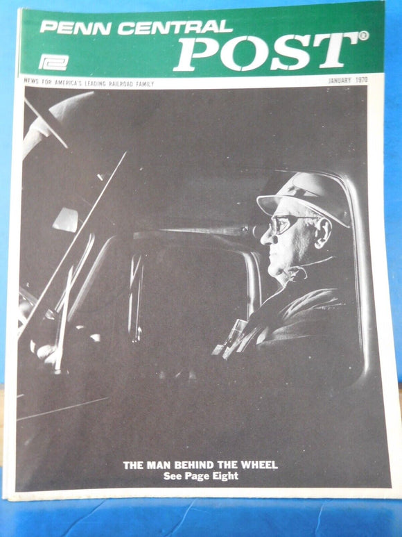 Penn Central Post Employee Magazine 1970 January The man behind the wheel