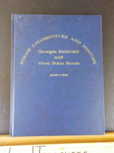 Georgia Railroad and West Point Route Steam Locomotives 1962, 1972 Hard Cover