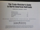 Train Watcher's Guide to North American Railroads, The by Drury Soft Cover