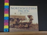 Northwestern Pacific Railroad by Fred Codoni & Paul C Trimble
