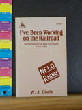 I've Been Working on the Railroad Memoirs of a railwayman 1911-1962 NFLD Railway