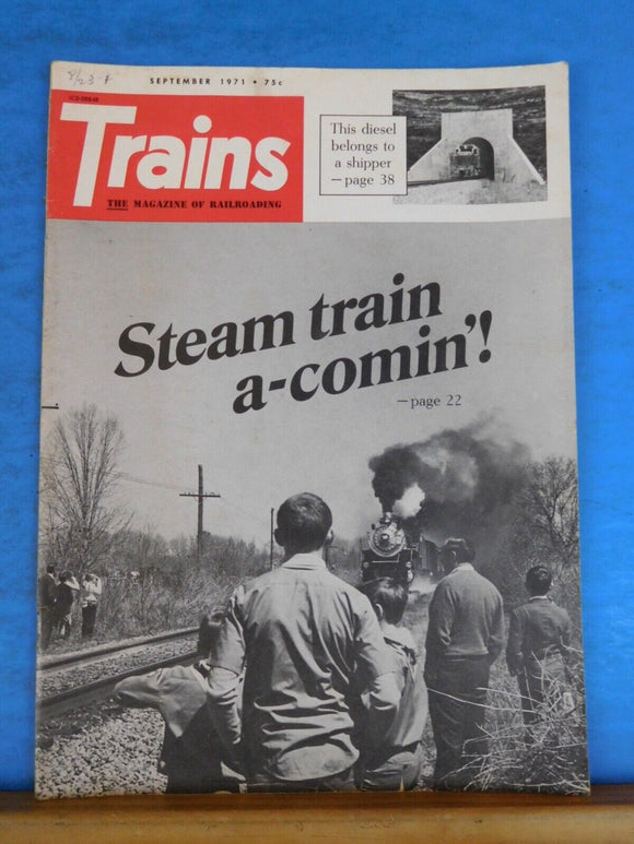 Trains Magazine 1971 September Steam train a coming This diesel belongs to a shi