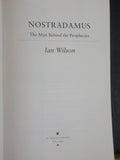 Nostradamus The Man Behind the Prophecies by Ian Wilson  Soft Cover
