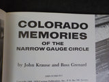 Colorado Memories Of The Narrow Gauge Circle Krause & Grenard Soft Cover