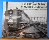 Erie And DL&W In Hudson County, NJ Bill Brennan's 1958-1959 Black & White Photo