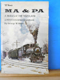 Ma & Pa, The  George Hilton  Maryland & Pennsylvania Railroad History W dust Jac