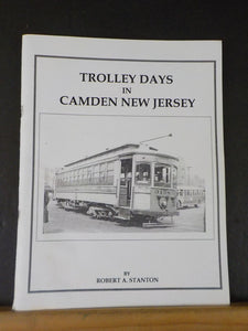 Trolley Days in Camden New Jersey by Robert Stanton Soft Cover