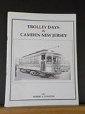 Trolley Days in Camden New Jersey by Robert Stanton Soft Cover