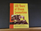 100 Years of Steam Locomotives By Walter A Lucas