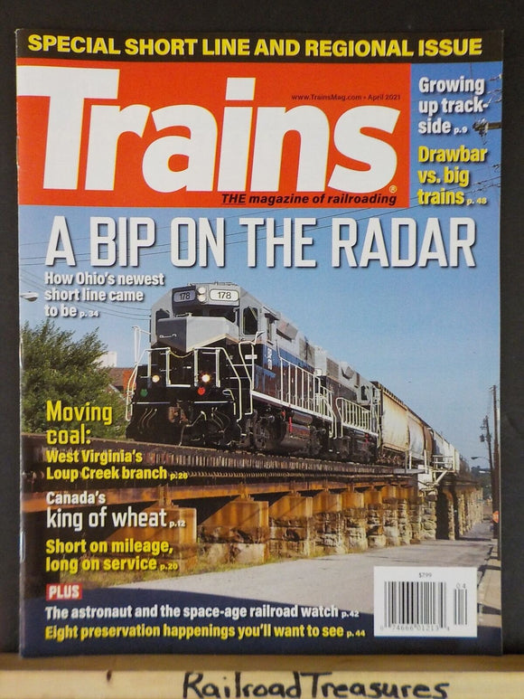 Trains Magazine 2021 April A bip on the radar WV Loup Creek Branch Canada King o