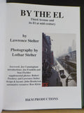 By the EL Third Avenue and Its EL at Mid-Century by Lawrence Stetler Hard Cover