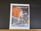 Mountain to Mill The Colorado and Wyoming Railway by William H. McKenzie HC