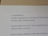 Brix Logging Story In the Woods of Washington and Oregon by Peter Brix & Penttil