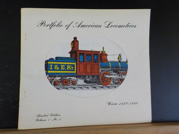 Portfolio of American Locomotives Limited Edition Vol. 1 No. 1  Circa 1870-1880
