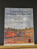 Cabooses of the Norfolk and Western by Robert Bowers and James Brewer w/ DJ