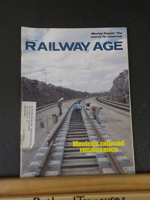 Railway Age 1981 April 13 Mexico's railroad renaissance