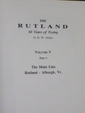 Rutland, The 60 Years of Trying Volume V Part 2 Main Line by R W Nimke