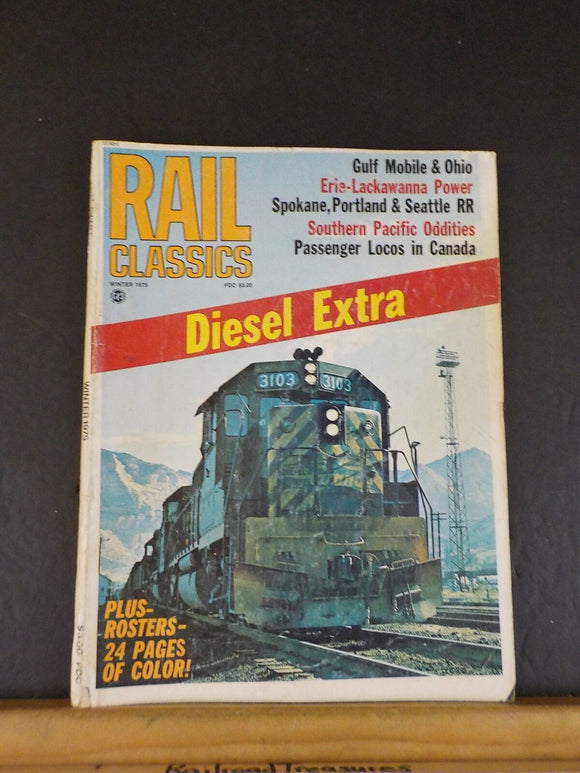 Rail Classics Magazine 1975 Winter Diesel ExtrGM&O E-L SP&S SP oddities Pass Loc