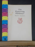 Pioneering Pillsburys, The  by Philip W. Pillsbury  Newcomen Society
