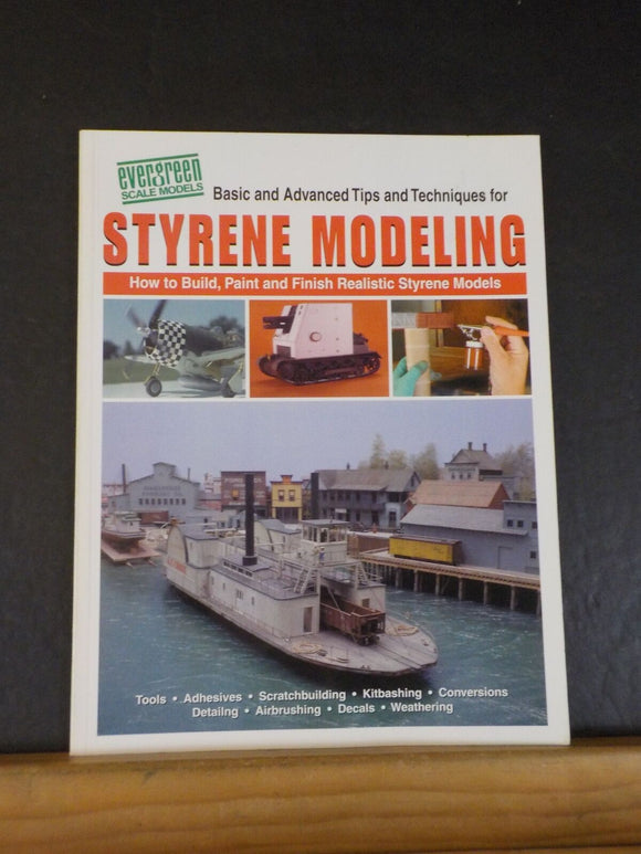 Styrene Modeling Basic and Advanced Tips and Techniques Soft Cover 2000