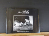 Narrow Gauge Country 1870-1970 by Mallory Hope Ferrell        w/ Dust Jacket
