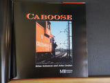 Caboose by Brian Solomon & John Gruber w/ Dust Jacket.