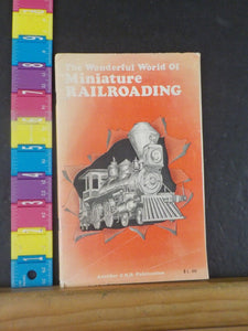 Wonderful World of Miniature Railroading, The  Catalog 87 pages C.H.D. Pub SC