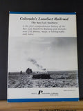 Colorado's Loneliest Railroad San Luis Southern By P R Bob Griswold w/ dust jack