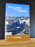 Last Train From Atlanta by Hoehling  Heroic story of an American city under sieg