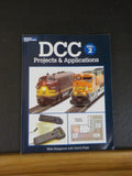 DCC Projects & Applications Vol 2 by Mike Polsgrove & David Popp Soft Cover 2010