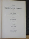 Locomotive Up To Date By McShane 1900 Illustrated        Hard Cover