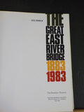 Great East River Bridge 1883-1983       W/ dust jacket