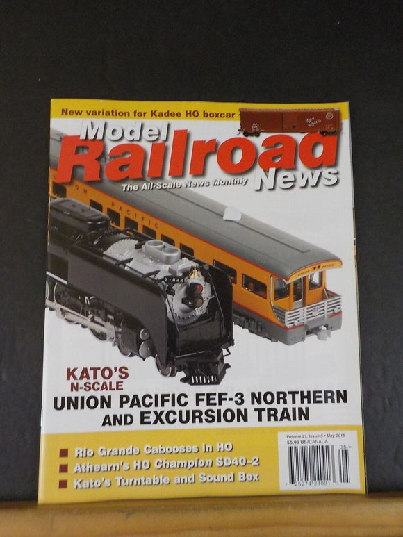 Model Railroad News V21 #5 May 2015 Kato N scale UP FEF-3 Northern & Excursion t