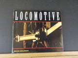 Locomotive by Brian Solomon Photographs 2 centuries of the loco With dust jacket